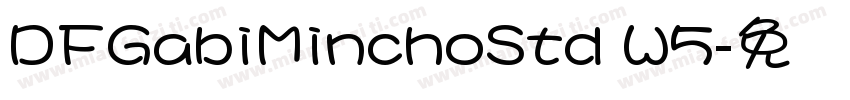 DFGabiMinchoStd W5字体转换